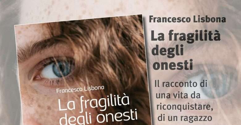 La fragilità degli onesti ritrova le parole